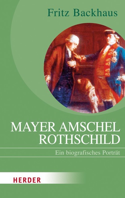 Mayer Amschel Rothschild, Fritz Backhaus