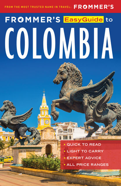 Frommer's EasyGuide to Colombia, Nicholas Gill, Caroline Lascom