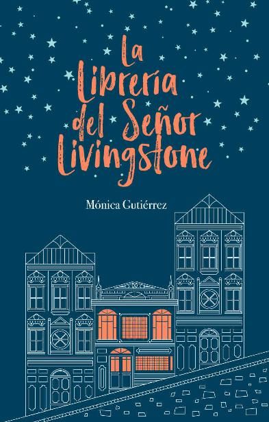 La librería del señor Livingstone, Mónica Gutiérrez
