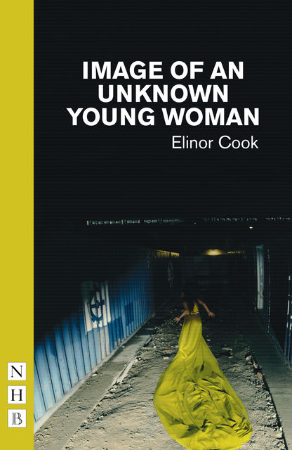 Image of an Unknown Young Woman (NHB Modern Plays), Elinor Cook