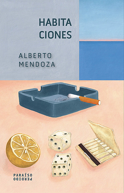 Habitaciones, Alberto Mendoza