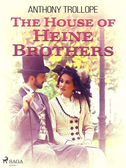 The House of Heine Brothers, Anthony Trollope