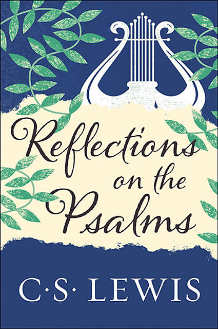 Reflections on the Psalms, Clive Staples Lewis