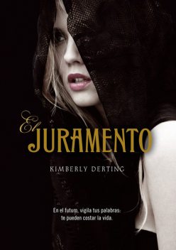 El Juramento, Kimberly Derting