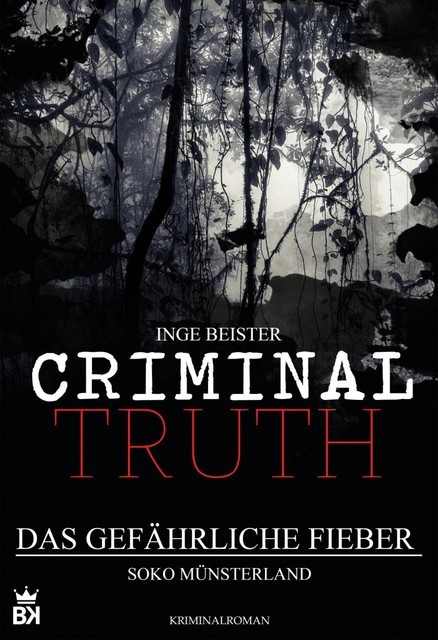 Criminal Truth – Das gefährliche Fieber, Inge Beister