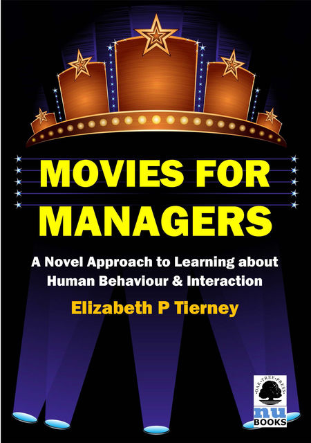 Movies for Managers, Elizabeth P Tierney