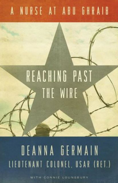 Reaching Past the Wire, Connie Lounsbury, Deanna Germain