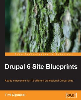 Drupal 6 Site Blueprints, Timi Ogunjobi