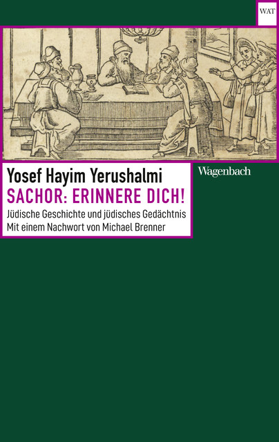 Sachor: Erinnere dich, Yosef Hayim Yerushalmi