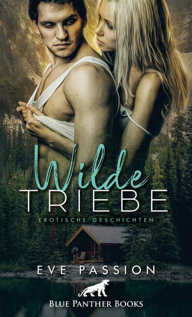 Wilde Triebe | Erotische Geschichten, Eve Passion