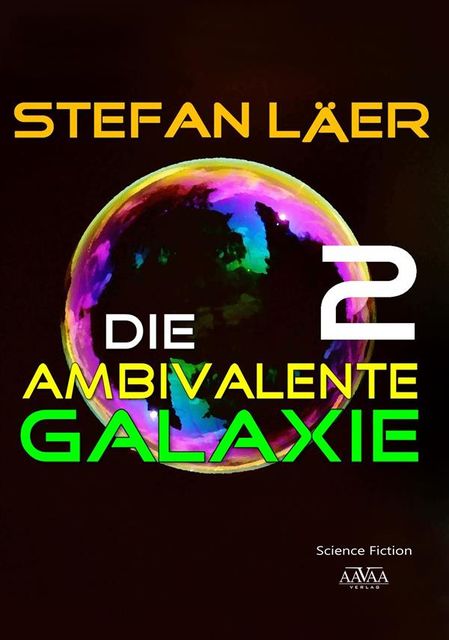 Die ambivalente Galaxie 2, Stefan Läer