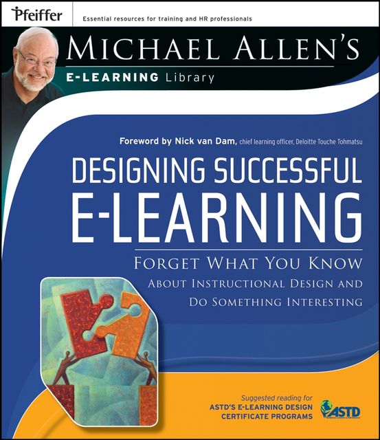 Designing Successful e-Learning, Michael Allen