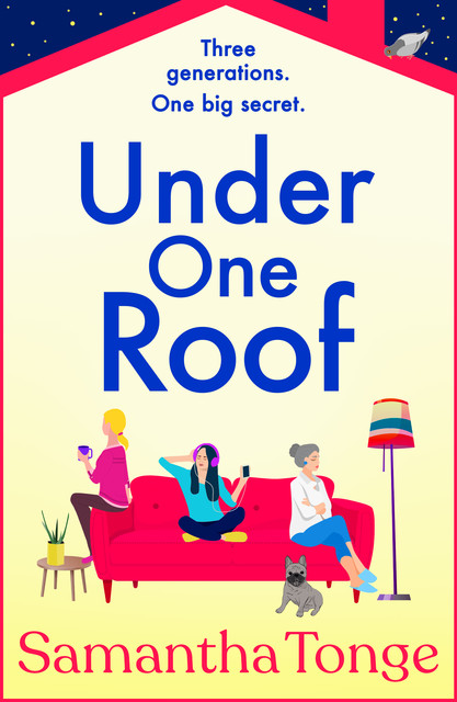 Under One Roof, Samantha Tonge