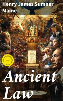 Ancient Law, Henry James Sumner Maine