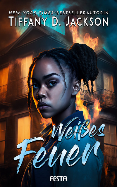 Weißes Feuer, Tiffany D. Jackson