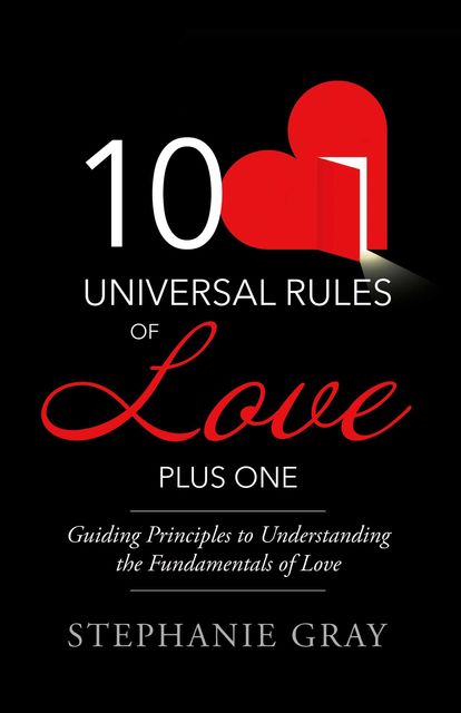 10 Universal Rules of Love Plus One, Stephanie Gray