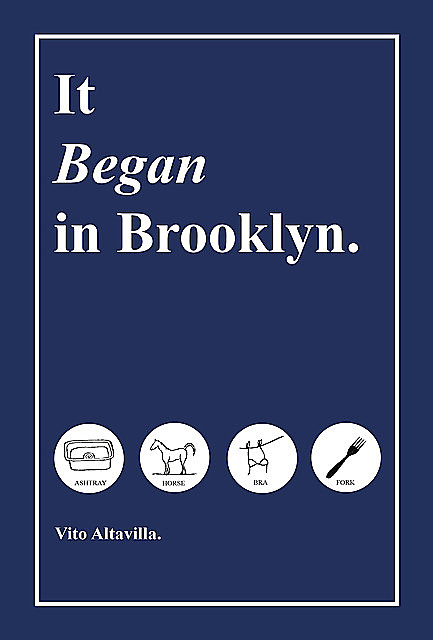 It Began in Brooklyn, Vito Altavilla