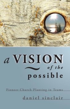 A Vision of the Possible, Daniel Sinclair