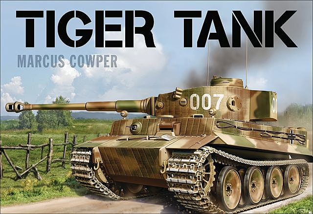 Tiger Tank, Marcus Cowper