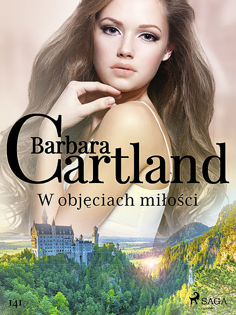 W objęciach miłości – Ponadczasowe historie miłosne Barbary Cartland, Barbara Cartland