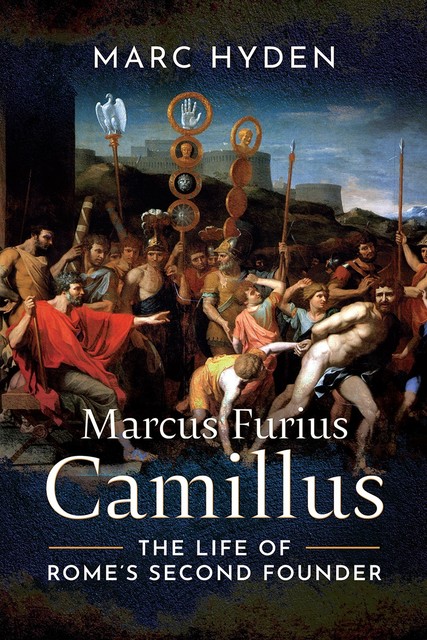 Marcus Furius Camillus, Marc Hyden