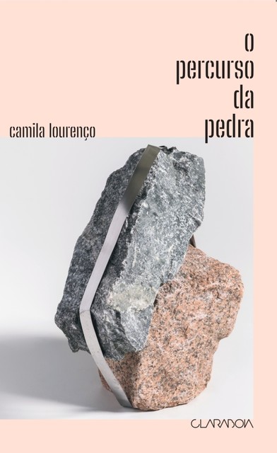 O percurso da pedra, Camila Lourenço