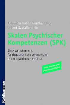 Skalen Psychischer Kompetenzen (SPK), Dorothea Huber, Günther Klug, Robert S. Wallerstein