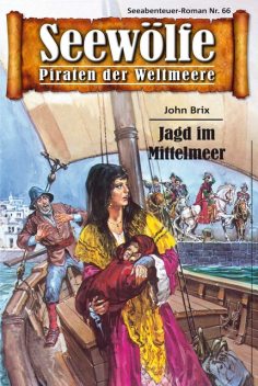 Seewölfe – Piraten der Weltmeere 66, John Brix
