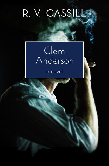 Clem Anderson, R.V. Cassill