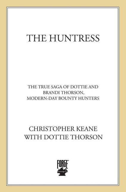 The Huntress, Christopher Keane, Dottie Thorson