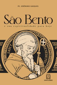 São Bento e sua espiritualidade para hoje, Jerônimo Gasques