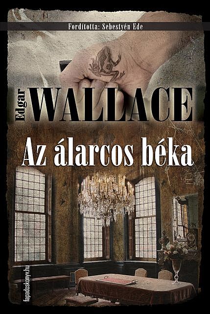 Az álarcos béka, Edgar Wallace