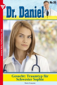 Dr. Daniel Classic 53 – Arztroman, Marie Françoise