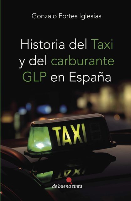 Historia del taxi y del carburante GLP en España, Gonzalo Fortes Iglesias