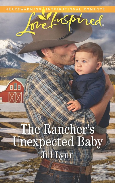 The Rancher's Unexpected Baby, Jill Lynn
