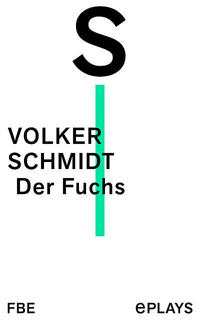 Der Fuchs, Volker Schmidt