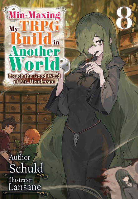 Min-Maxing My TRPG Build in Another World: Volume 8, Schuld