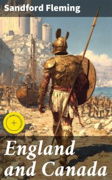 England and Canada, Sandford Fleming