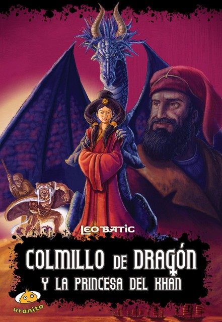 Colmillo de Dragón y la Princesa del Khan, Leonardo Batic