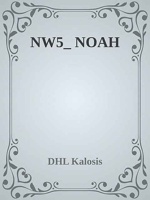 NW5_ NOAH, DHL Kalosis