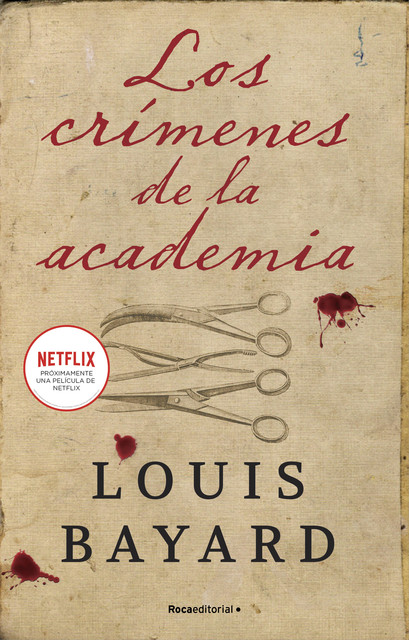 Los Crímenes De La Academia, Louis Bayard