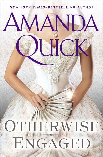 Otherwise Engaged, Amanda Quick