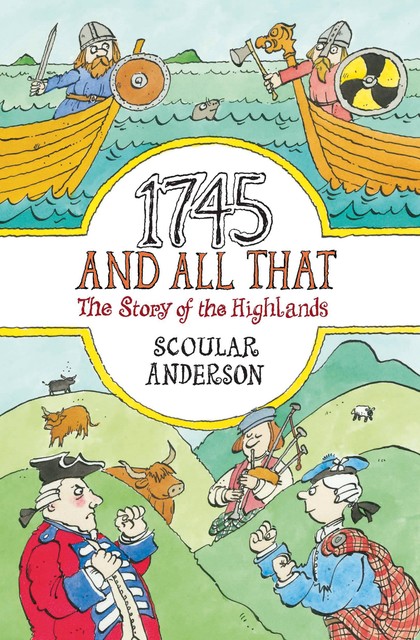 1745 And All That, Scoular Anderson