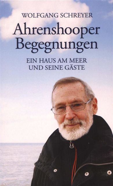 Ahrenshooper Begegnungen, Wolfgang Schreyer