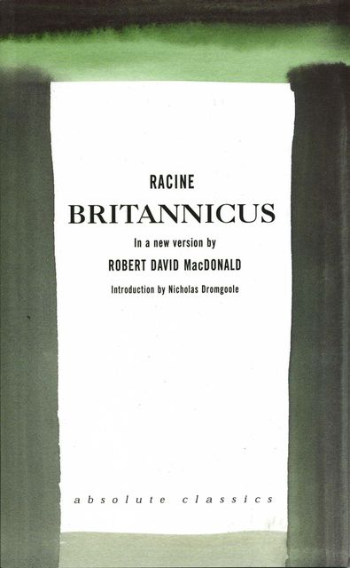 Brittanicus, Jean Racine, Robert David MacDonald
