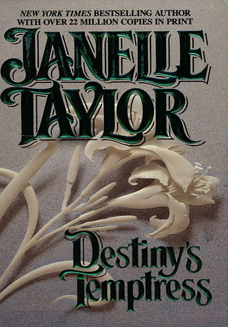Destiny's Temptress, Janelle Taylor