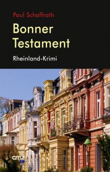 Bonner Testament, Paul Schaffrath