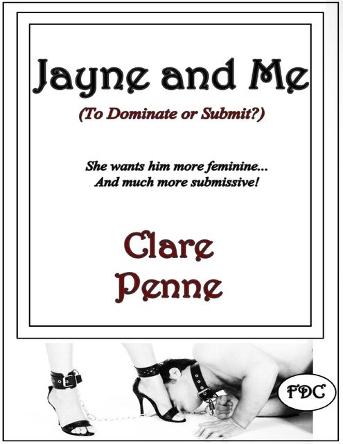Jayne and Me, Clare Penne