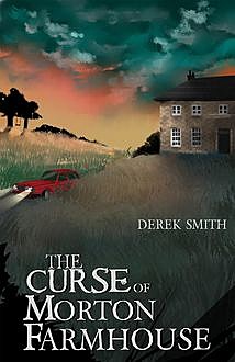 The Curse of Morton Farmhouse, Derek Smith