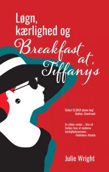 Løgn, kærlighed og Breakfast at Tiffany's, Julie Wright